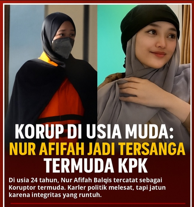 Koruptor Termuda: Nur Afifah Terjerat Suap Rp5,7 Miliar di Usia 24 Tahun